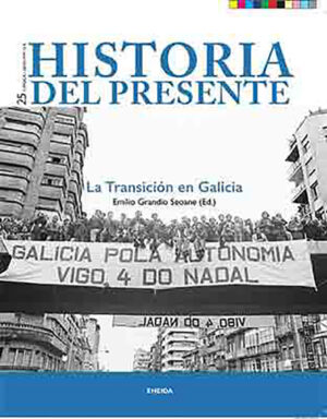 Historia del Presente, 25. La transición en Galicia