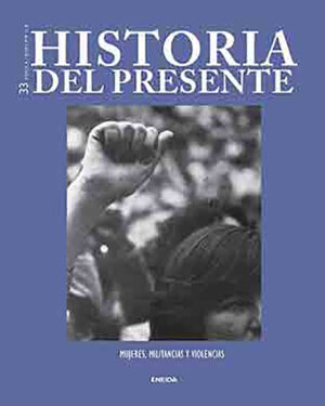 Historia del presente, 33. Mujeres, Militancia y violencia