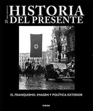 Historia del Presente, 27. Franquismo imagen y política exterior