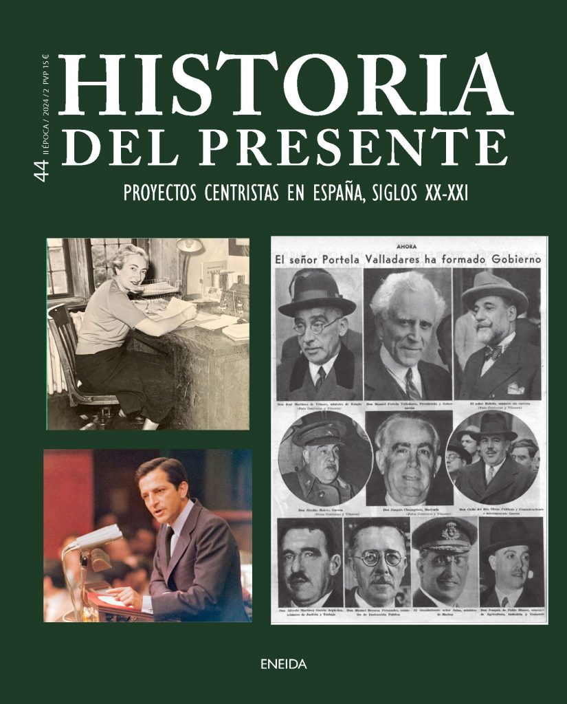 Historia del Presente  44.Proyectos políticos centristas en España, ss. XX-XXI