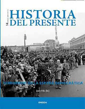 Historia del Presente, 14. Terrorismo en la España democrática