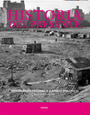 Historia del Presente, 16. El movimiento vecinal y la historia social de la transición