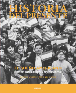 Historia del Presente, 17. El sueño americano