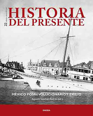 Historia del Presente, 22. México Posrevolucionario y exilio